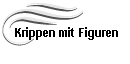 Krippen mit Figuren